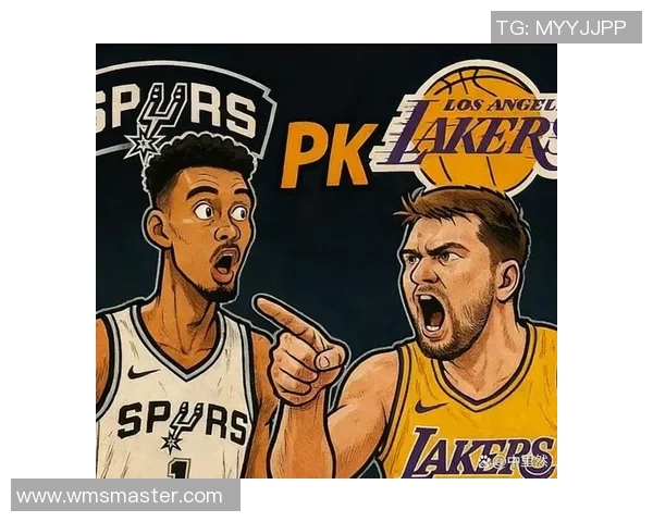 湖人对决马刺总决赛精彩回顾与历史意义分析 湖人对决马刺总决赛精彩回顾与历史意义分析